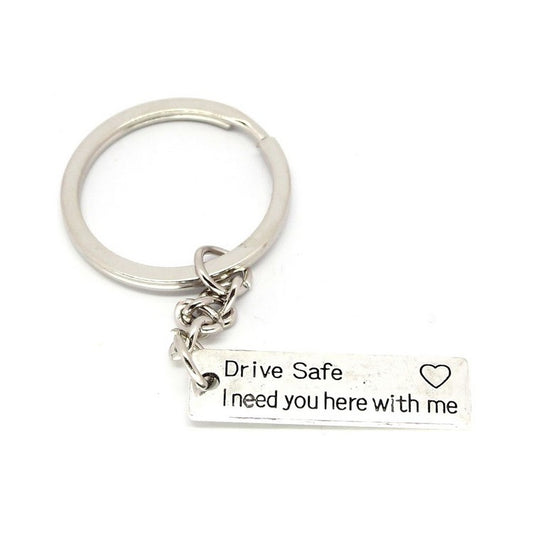 Sleutelhanger met de tekst 'Drive Safe, I need you'