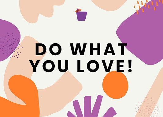 Inspirerende Kaart "Do What You Love!" – Kleurrijk Abstract Design – 10x15 cm