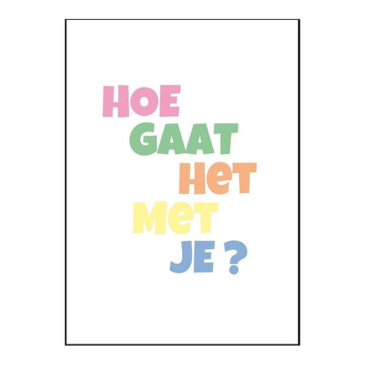 Kaart 'Hoe gaat het met je' 10 x 15 cm