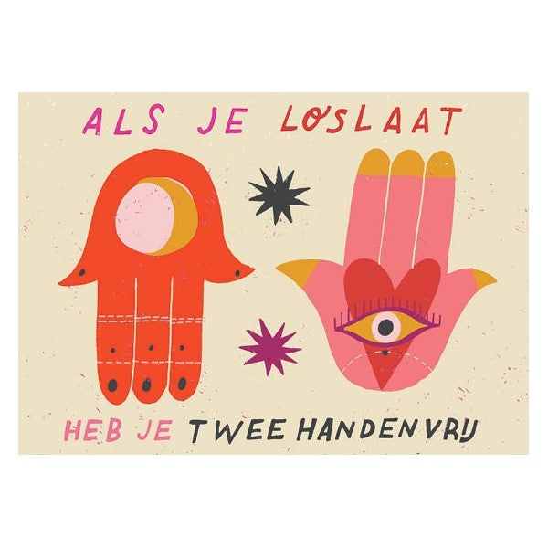 Kaart 'Als je loslaat heb je 2 handen vrij'