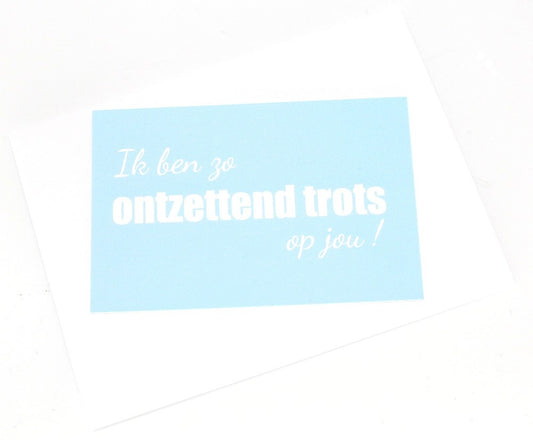 Kaartje 'ik ben ontzettend trots op jou' met envelopje